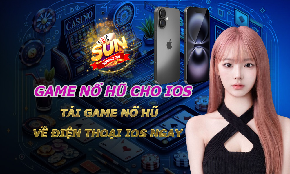 game nổ hũ cho ios