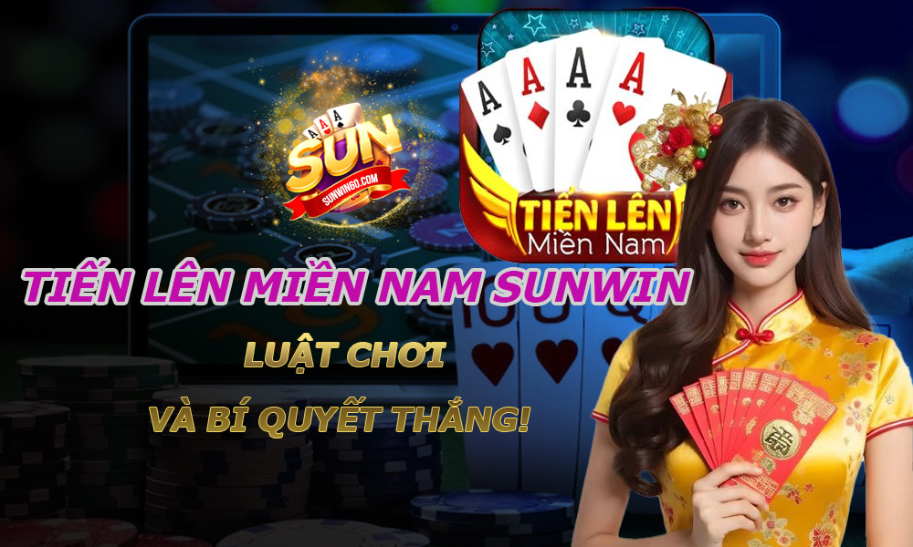 Tiến lên miền nam Sunwin