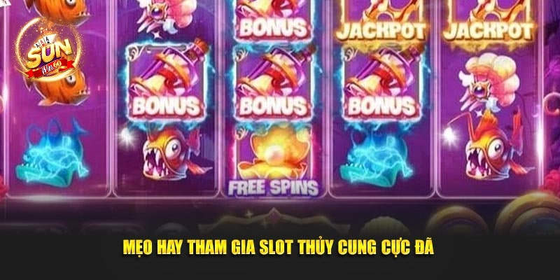 Meo-hay-tham-gia-slot-thuy-cung-cuc-da-min